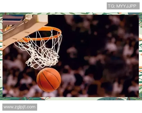 篮球的魅力与挑战：探索技术进步、战术演变与全球化趋势的深度融合